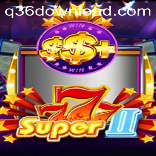 Explore the Thrill of Super777II: A Comprehensive Guide to the Exciting Gameplay